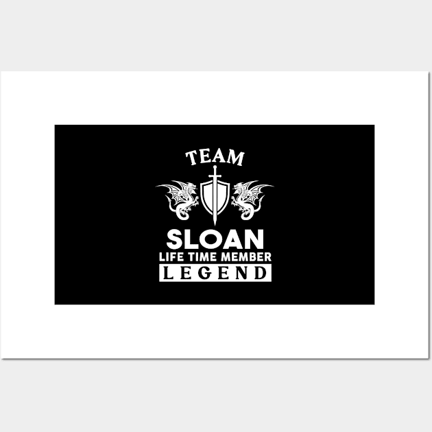 Sloan Name T Shirt - Sloan Life Time Member Legend Gift Item Tee Wall Art by unendurableslemp118